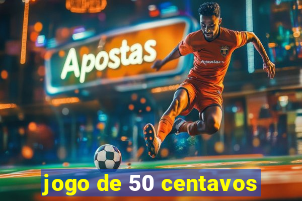 jogo de 50 centavos